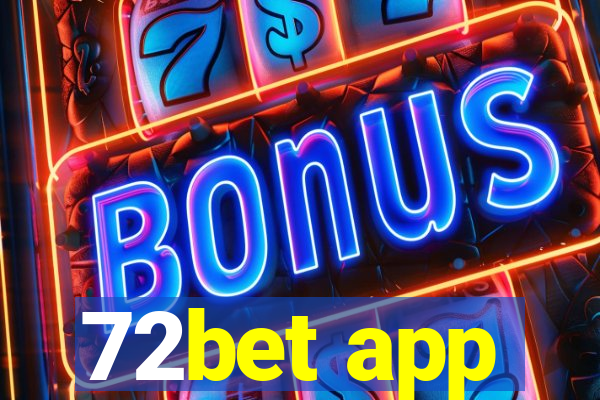 72bet app